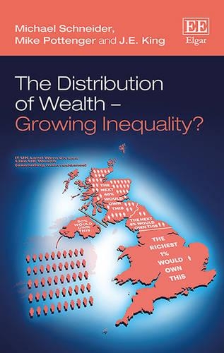 Бумажная книга «The Distribution of Wealth – Growing Inequality?», авторов Дж. Э. Кинг, Майкл Шнайдер, Майк Поттенджер - фото №1