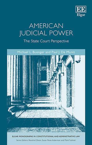 Бумажная книга «American Judicial Power: The State Court Perspective», авторов Майкл Бюнгер, Пол Дж. де Мунис - фото №1