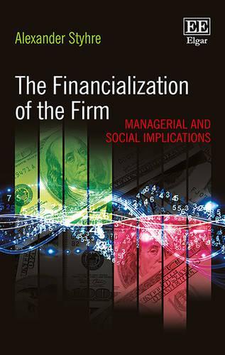 Бумажная книга «The Financialization of the Firm: Managerial and Social Implications», автор Александр Штир - фото №1