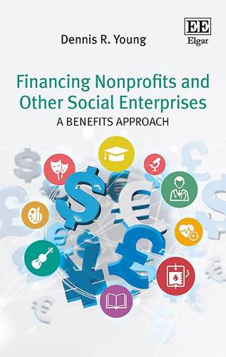 Бумажная книга «Financing Nonprofits and Other Social Enterprises: A Benefits Approach», автор Деннис Р. Янг - фото №1