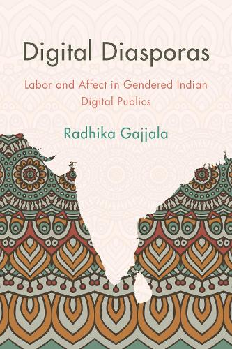 Паперова книга «Digital Diasporas: Labor and Affect in Gendered Indian Digital Publics», автор Радхіка Гаджала - фото №1