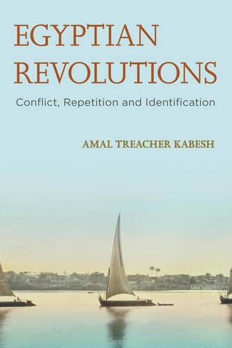 Бумажная книга «Egyptian Revolutions: Conflict, Repetition and Identification», автор Амаль Тричер Кабеш - фото №1