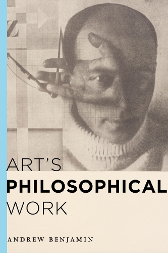 Бумажная книга «Art's Philosophical Work», автор Эндрю Бенджамин - фото №1