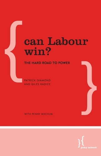 Бумажная книга «Can Labour Win?: The Hard Road to Power», авторов Джайлз Радис, Патрик Даймонд - фото №1