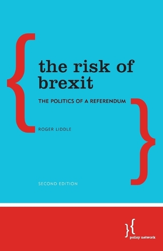 Бумажная книга «The Risk of Brexit: The Politics of a Referendum», автор Роджер Лиддл - фото №1