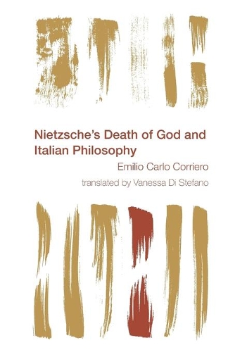 Бумажная книга «Nietzsche's Death of God and Italian Philosophy», автор Эмилио Карло Коррьеро - фото №1