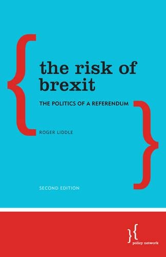 Бумажная книга «The Risk of Brexit: The Politics of a Referendum», автор Роджер Лиддл - фото №1
