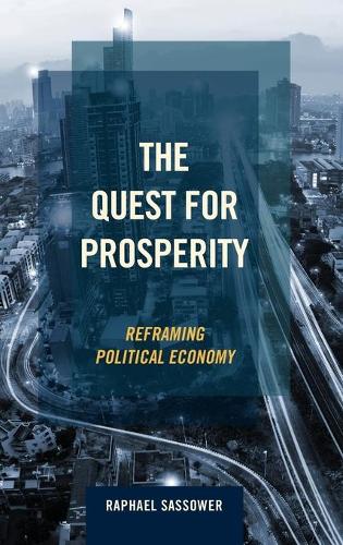 Паперова книга «The Quest for Prosperity: Reframing Political Economy», автор Рафаель Сасовер - фото №1