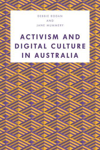 Бумажная книга «Activism and Digital Culture in Australia», авторов Дебби Родан, Джейн Маммери - фото №1