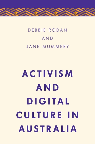 Бумажная книга «Activism and Digital Culture in Australia», авторов Дебби Родан, Джейн Маммери - фото №1