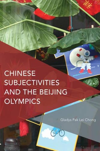 Бумажная книга «Chinese Subjectivities and the Beijing Olympics», автор Глэдис Пак Лей Чонг - фото №1
