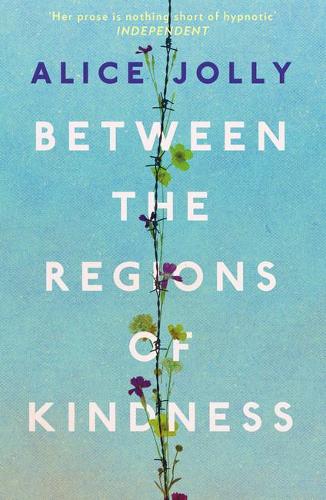 Паперова книга «Between the Regions of Kindness», автор Еліс Джоллі - фото №1