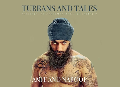 Бумажная книга «Turbans and Tales: Portraits of Contemporary Sikh Identity», авторов Амит Амин, Нарооп Джхути - фото №1