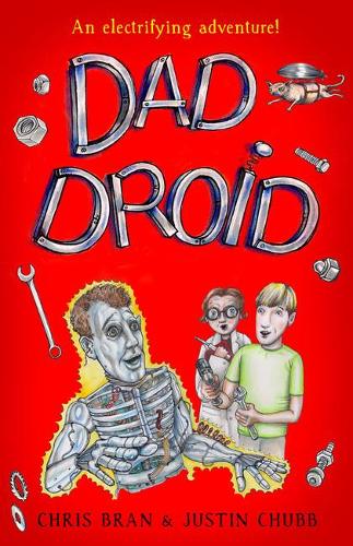 Паперова книга «Dad Droid», авторів Кріс Бран, Джастін Чабб - фото №1