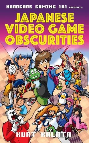 [object Object] «Hardcore Gaming 101 Presents: Japanese Video Game Obscurities», автор Курт Калата - фото №1