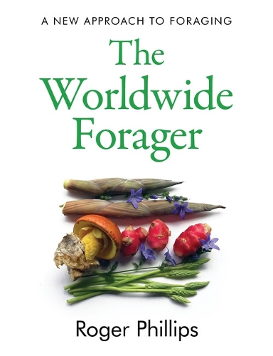Бумажная книга «The Worldwide Forager», автор Роджер Филлипс - фото №1