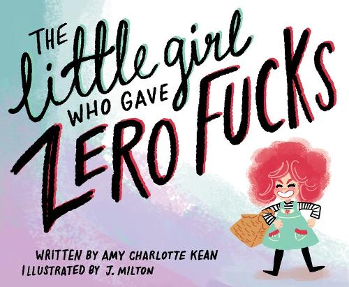 Паперова книга «The Little Girl Who Gave Zero Fucks», автор Емі Кін - фото №1