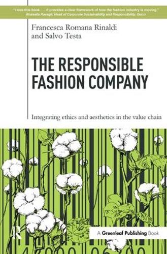 Бумажная книга «The Responsible Fashion Company: Integrating Ethics and Aesthetics in the Value Chain», авторов Франческа Романа Ринальди, Сальво Теста - фото №1