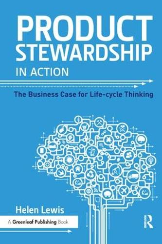 Паперова книга «Product Stewardship in Action: The Business Case for Life-cycle Thinking», автор Хелен Льюіс - фото №1