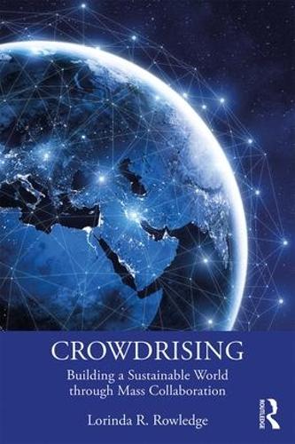 Бумажная книга «CrowdRising: Building a Sustainable World through Mass Collaboration», автор Лоринда Р. Роуледж - фото №1