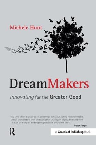 Бумажная книга «DreamMakers: Innovating for the Greater Good», автор Мишель Хант - фото №1