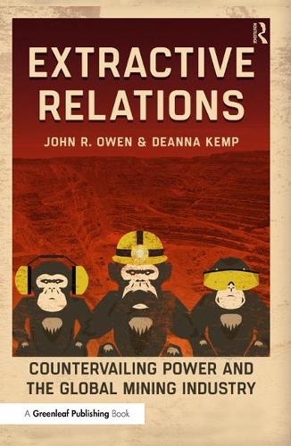 [object Object] «Extractive Relations: Countervailing Power and the Global Mining Industry», авторов Дианна Кемп, Джон Р. Оуэн - фото №1