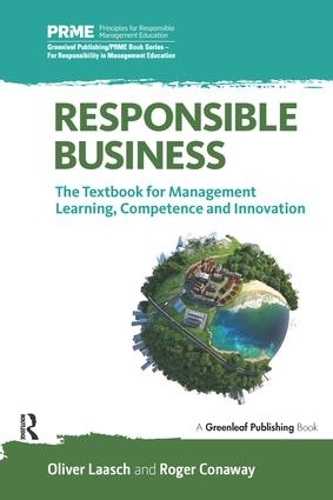 Паперова книга «Responsible Business: The Textbook for Management Learning, Competence and Innovation», авторів Олівер Лааш, Роджер Конавей - фото №1