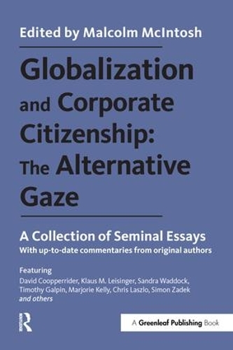 Бумажная книга «Globalization and Corporate Citizenship: The Alternative Gaze: A Collection of Seminal Essays» - фото №1
