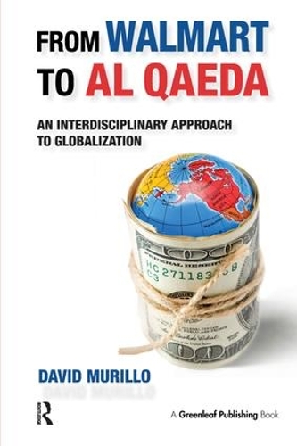 Паперова книга «From Walmart to Al Qaeda: An Interdisciplinary Approach to Globalization», автор Девід Мурільйо - фото №1