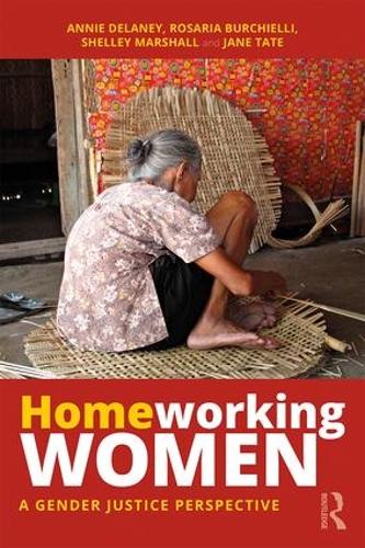 Бумажная книга «Homeworking Women: A Gender Justice Perspective», авторов Анни Дилейни, Джейн Тейт, Розария Бурчиэлли - фото №1