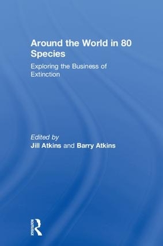 Бумажная книга «Around the World in 80 Species: Exploring the Business of Extinction» - фото №1