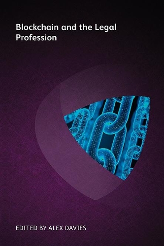 Бумажная книга «Blockchain and the Legal Profession», авторов Элвин Лам, Джоанна Фрирз, Джон Шеридан, Кшиштоф Войдыло, Льюис Коэн, Приянка Десаи, Роберт Миллард, Тайлер Вудс, Виджай Ратхур - фото №1