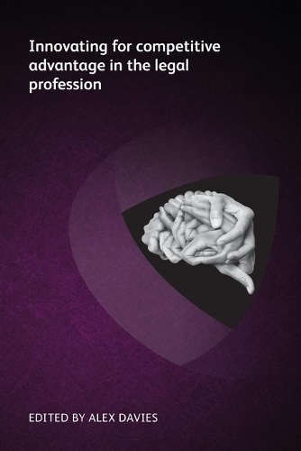 Бумажная книга «Innovating for competitive advantage in the legal profession», авторов Эбигейл Хант, Адам Биллинг, Арне Гертнер, Крис Хоу, Дипа Тармарадж, Дункан Харт, Джон Альбер, Кэти Скиннер, Марк Гулд, Маркус Хартунг, Майкл Брэдли, Оз Бенамрам, Скотт Рехтшаффен, Саймон Нэш, Стивен Пур - фото №1