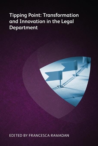 Бумажная книга «Tipping Point: Transformation and Innovation in the Legal Department», авторов Аарон Катцель, Гонсало Руис, Иэн Уайт, Джеффри Н. Нойман, Джон Э Грант, Лена Кампанья, Мерри Нейтлих, Патрик Джей Лэмб, Пегги Чанг Барбер, Сильвия Ходжес Сильверштейн - фото №1