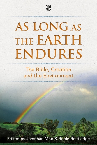 Бумажная книга «As Long as the Earth Endures: The Bible, Creation And The Environment», автор Джонатан А. Му - фото №1