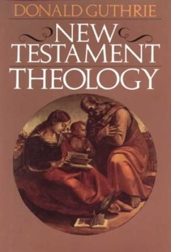Бумажная книга «New Testament Theology», автор Дональд Гатри - фото №1