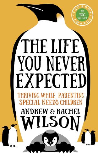 Бумажная книга «The Life You Never Expected: Thriving While Parenting Special Needs Children», автор Рэйчел Уилсон - фото №1