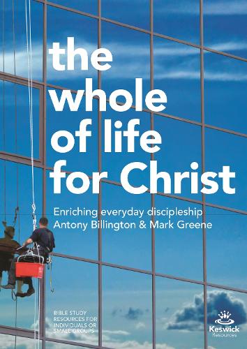 Бумажная книга «The Whole of Life for Christ: Becoming Everyday Disciples», автор Энтони Биллингтон - фото №1
