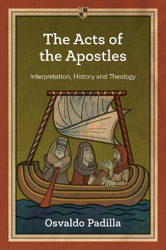 Паперова книга «The Acts of the Apostles: Interpretation, History And Theology», автор Освальдо Паділья - фото №1