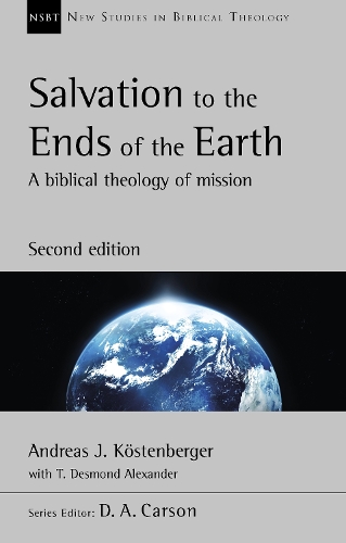 Бумажная книга «Salvation to the Ends of the Earth (second edition): A Biblical Theology Of Mission», автор Андреас Костенбергер - фото №1
