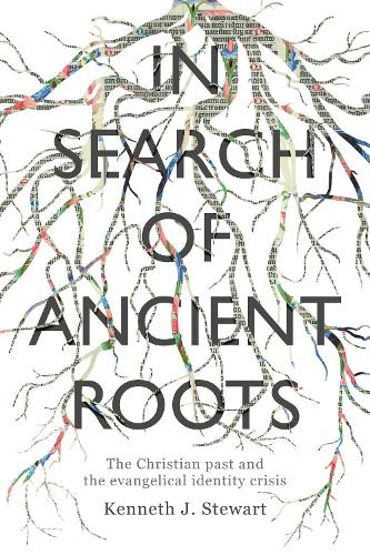 Бумажная книга «In Search of Ancient Roots: The Christian Past And The Evangelical Identity Crisis», автор Кеннет Дж. Стюарт - фото №1