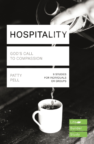 Бумажная книга «Hospitality (Lifebuilder Study Guides): GOD'S CALL TO COMPASSION», автор Пэтти Пелл - фото №1