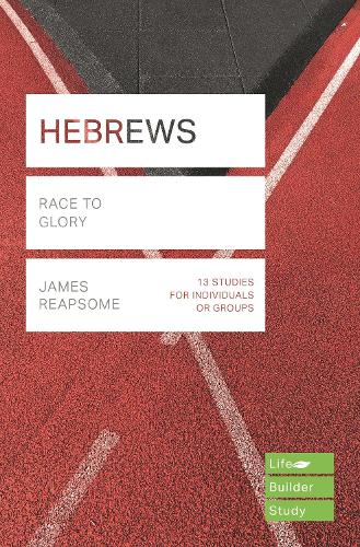 Бумажная книга «Hebrews (Lifebuilder Study Guides): Race to Glory», автор Джеймс Репсом - фото №1
