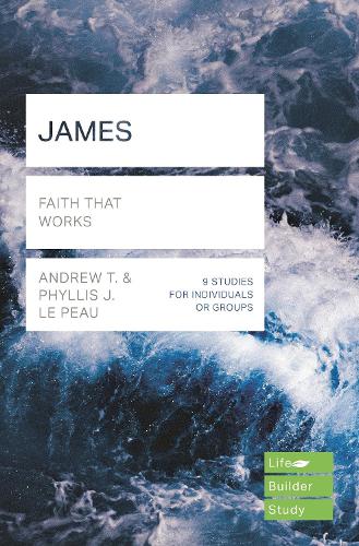 Паперова книга «James (Lifebuilder Study Guides): Faith That Works», автор Ендрю T. - фото №1