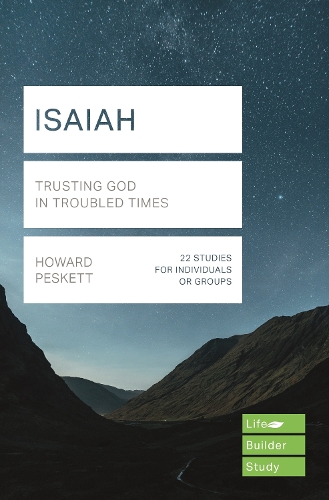 Паперова книга «Isaiah (Lifebuilder Study Guides): Trusting God in Troubled Times», автор Говард Пескетт - фото №1