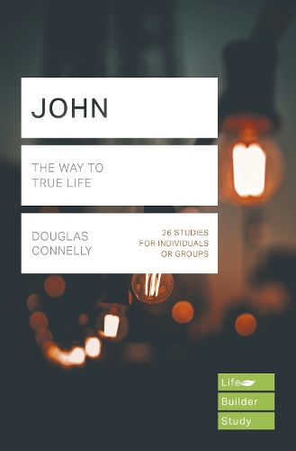 Бумажная книга «John (Lifebuilder Study Guides): The Way to True Life», автор Дуглас Коннелли - фото №1