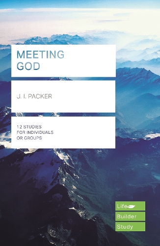 Бумажная книга «Meeting God (Lifebuilder Study Guides)», автор Дж. И. Пэкер - фото №1