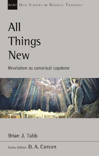 Бумажная книга «All Things New: Revelation As Canonical Capstone», автор Брайан Дж. Табб - фото №1