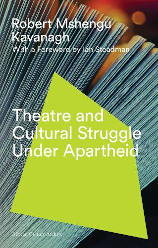 Бумажная книга «Theatre and Cultural Struggle under Apartheid», автор Роберт Мшенгу Кавана - фото №1