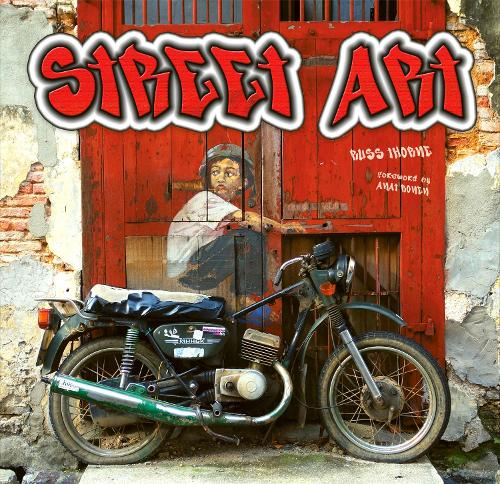 Бумажная книга «Street Art: Doors, Walls, Walkways; Living Art From Around the World», автор Расс Торн - фото №1